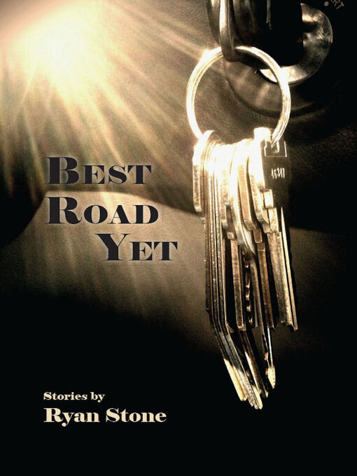 Title details for Best Road Yet by Ryan Stone - Available